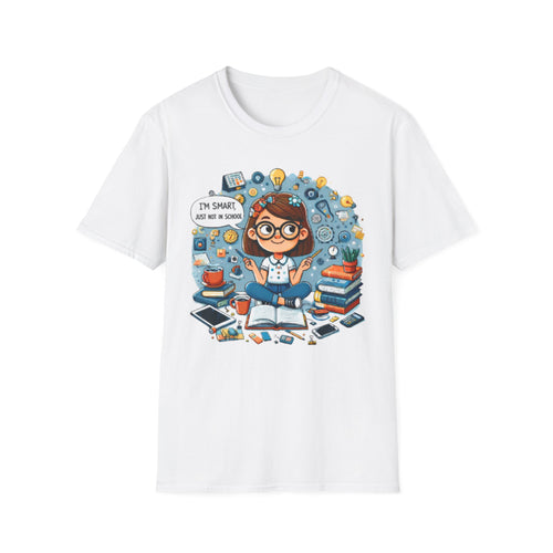 Funny School T-Shirt — 'I'm Smart, Just Not in School' Quote Tee for Adults