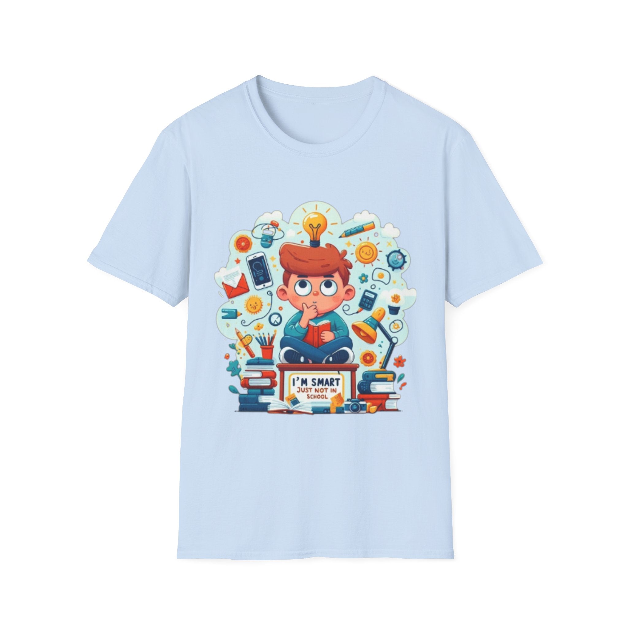 "I'm Smart Just Not in School"- Funny T-Shirt