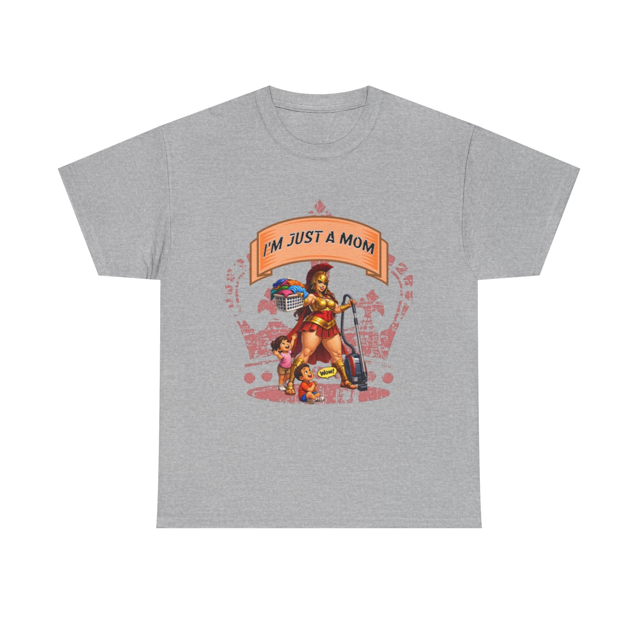 I'm Just a Mom T-Shirt — Funny Mom Graphic Tee for Everyday & Mother's Day
