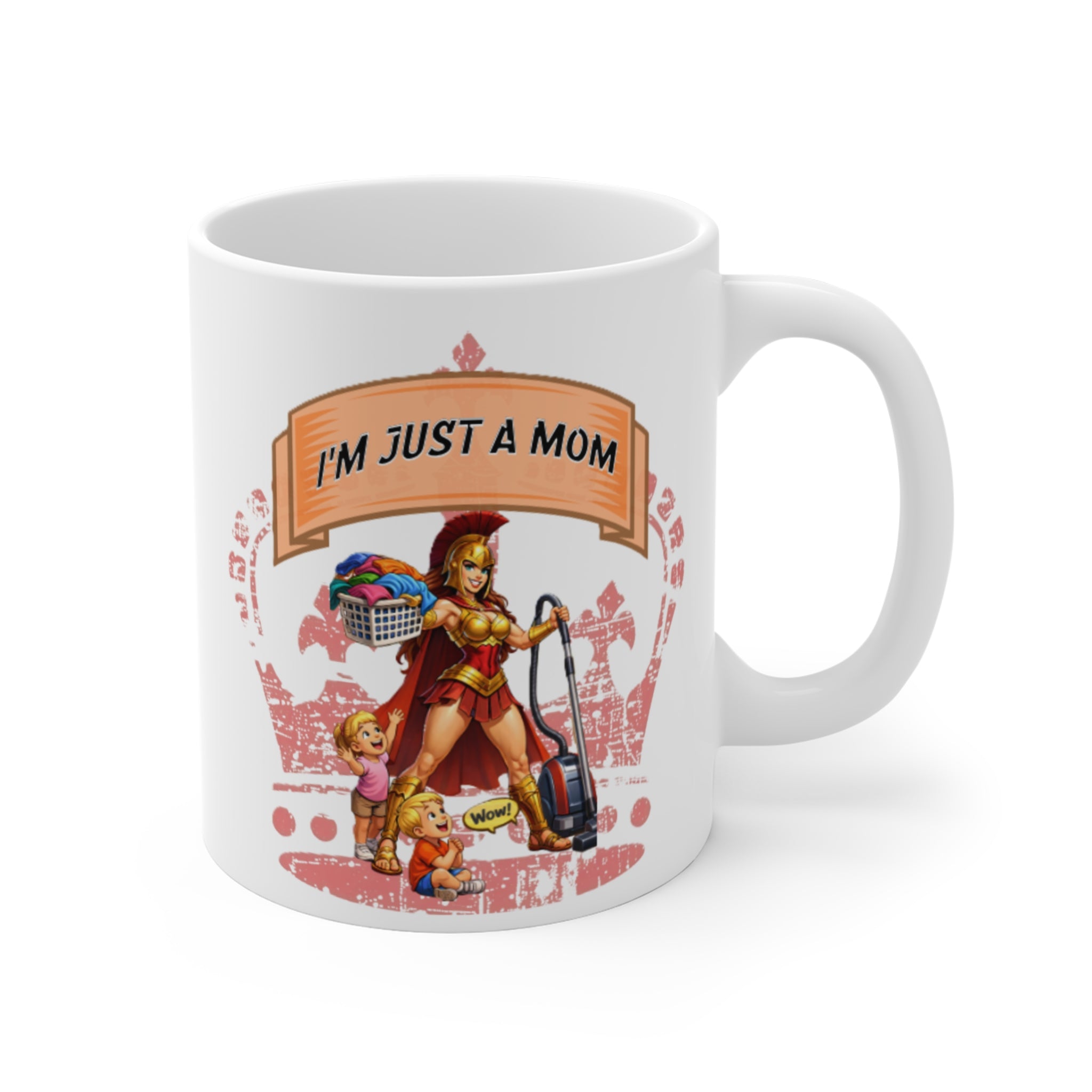 Mug — "I’m Just a Mom" Supermom Graphic Coffee Mug (11oz)