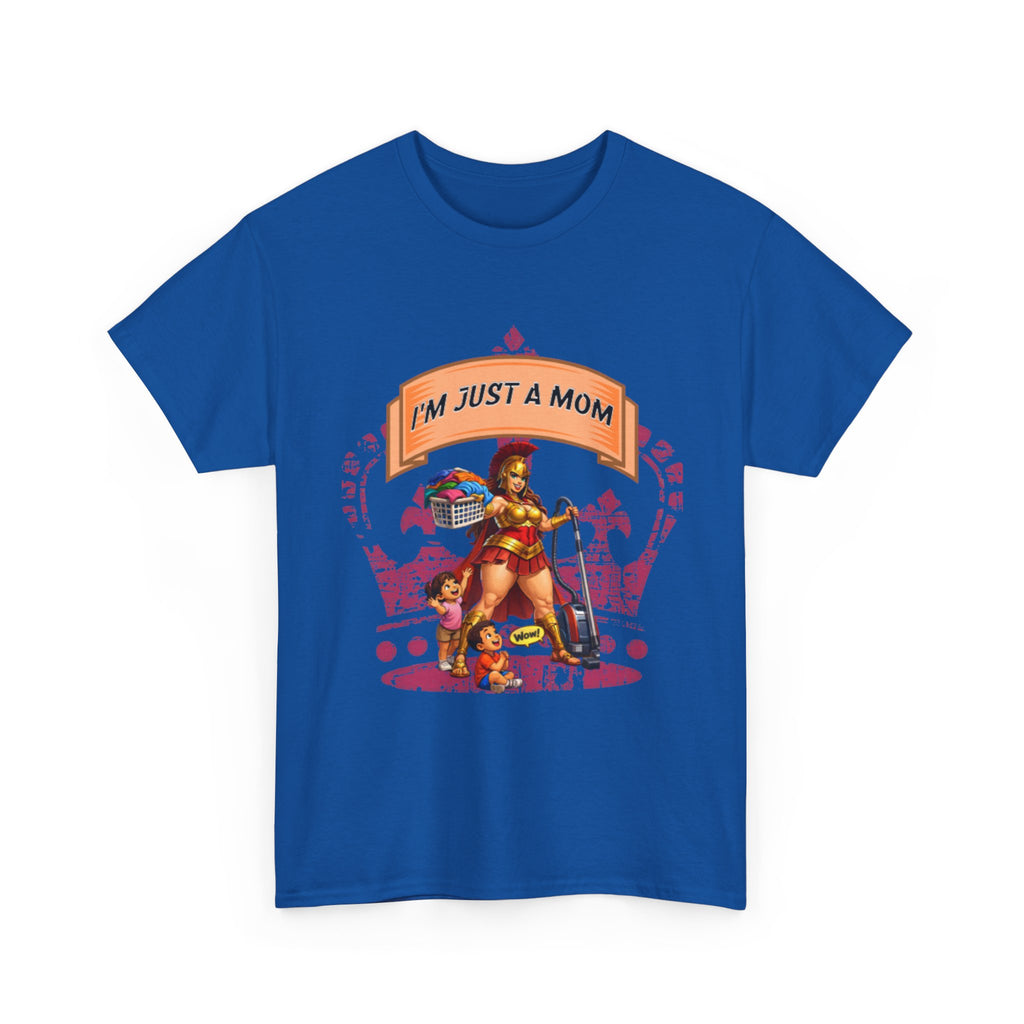 I'm Just a Mom T-Shirt — Funny Mom Graphic Tee for Everyday & Mother's Day