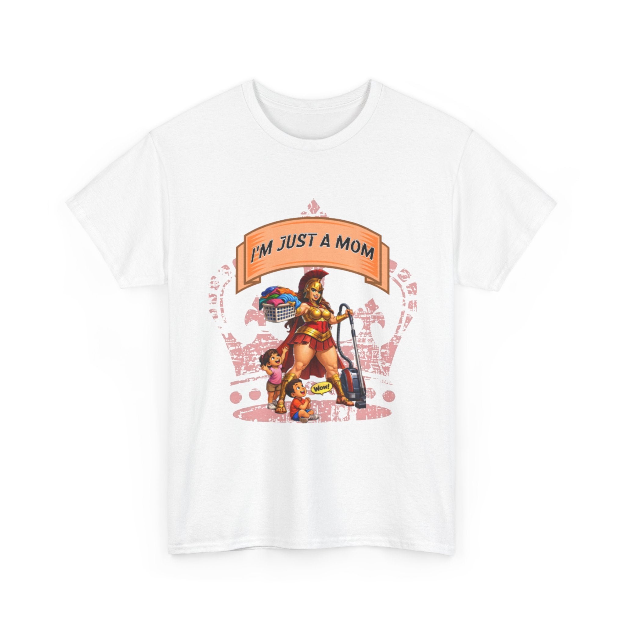 I'm Just a Mom T-Shirt — Funny Mom Graphic Tee for Everyday & Mother's Day