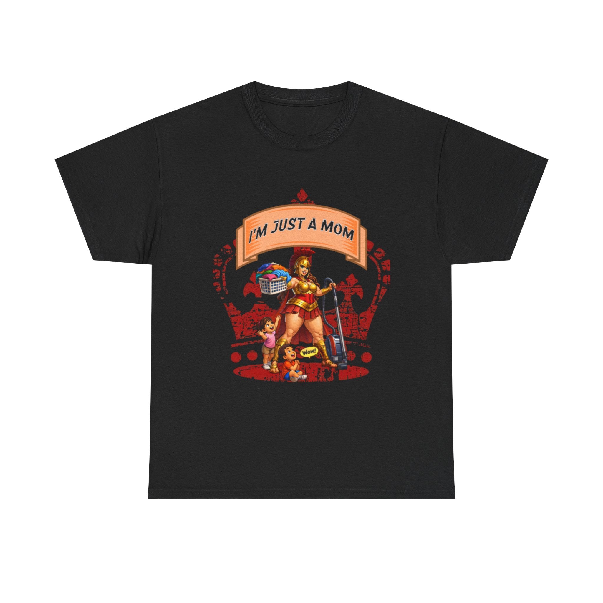 I'm Just a Mom T-Shirt — Funny Mom Graphic Tee for Everyday & Mother's Day