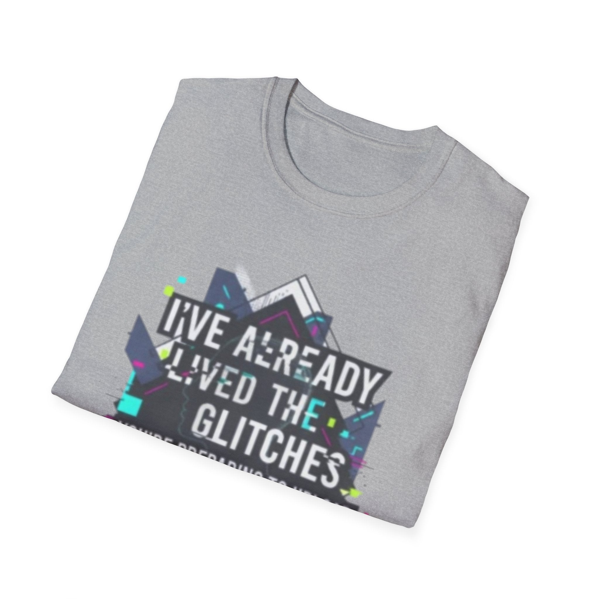 Glitch Aesthetic T-Shirt — “I’ve Already Lived the Glitches” Tech Futurist Tee
