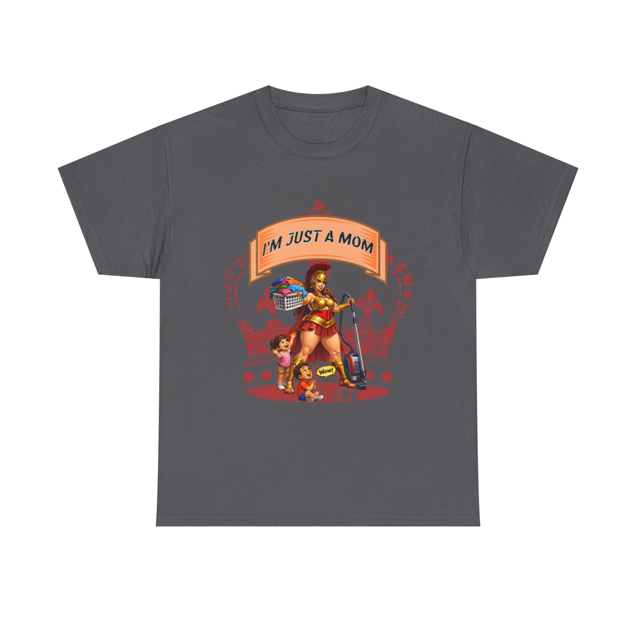 I'm Just a Mom T-Shirt — Funny Mom Graphic Tee for Everyday & Mother's Day