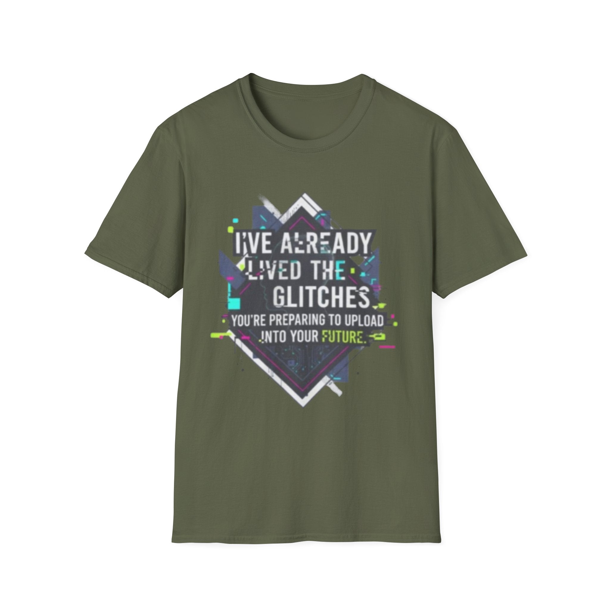 Glitch Aesthetic T-Shirt — “I’ve Already Lived the Glitches” Tech Futurist Tee