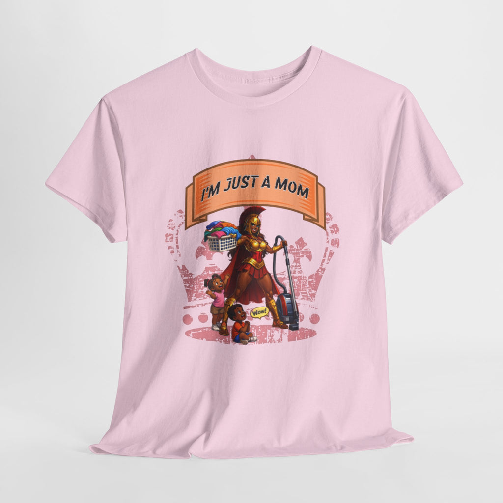 Mom Superhero T-Shirt • "I'm Just a Mom" Graphic Tee for Proud Moms