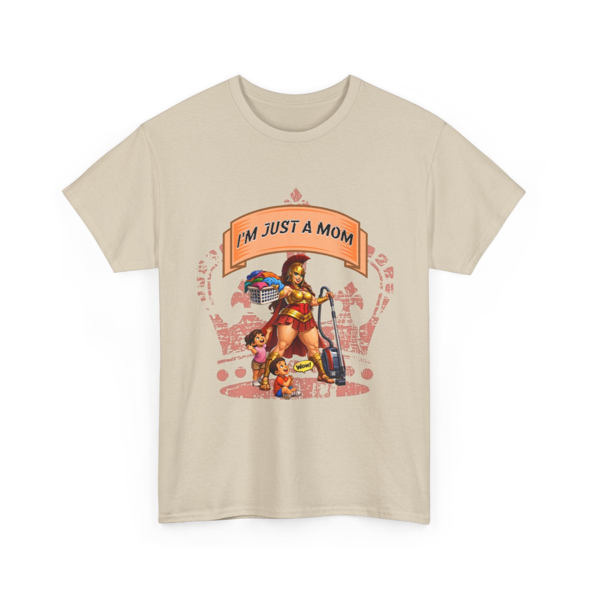 I'm Just a Mom T-Shirt — Funny Mom Graphic Tee for Everyday & Mother's Day