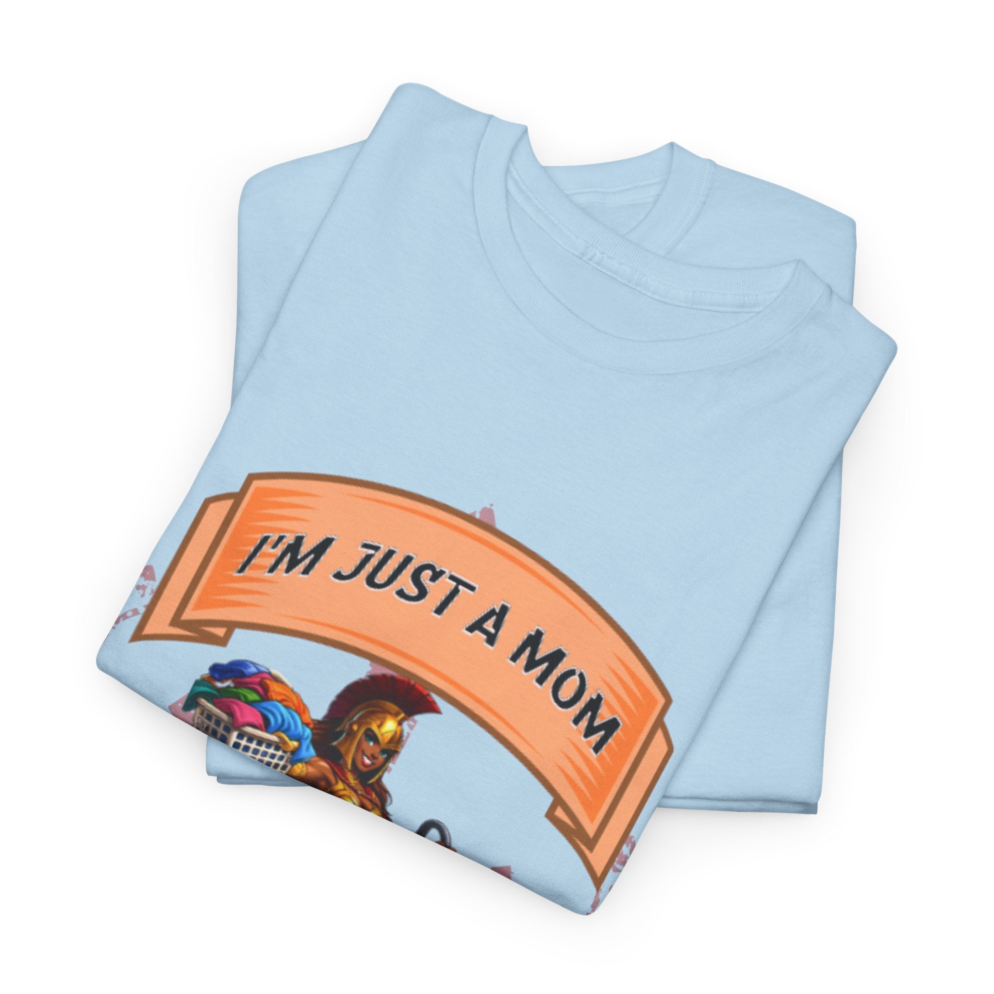 Mom Superhero T-Shirt • "I'm Just a Mom" Graphic Tee for Proud Moms