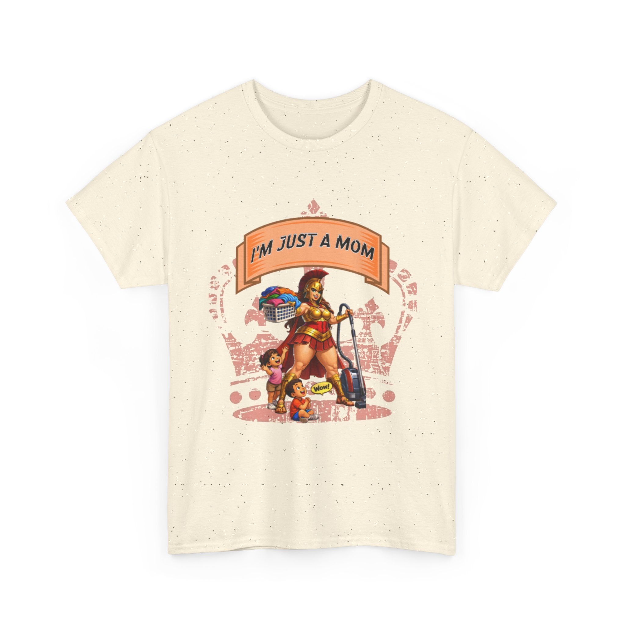 I'm Just a Mom T-Shirt — Funny Mom Graphic Tee for Everyday & Mother's Day