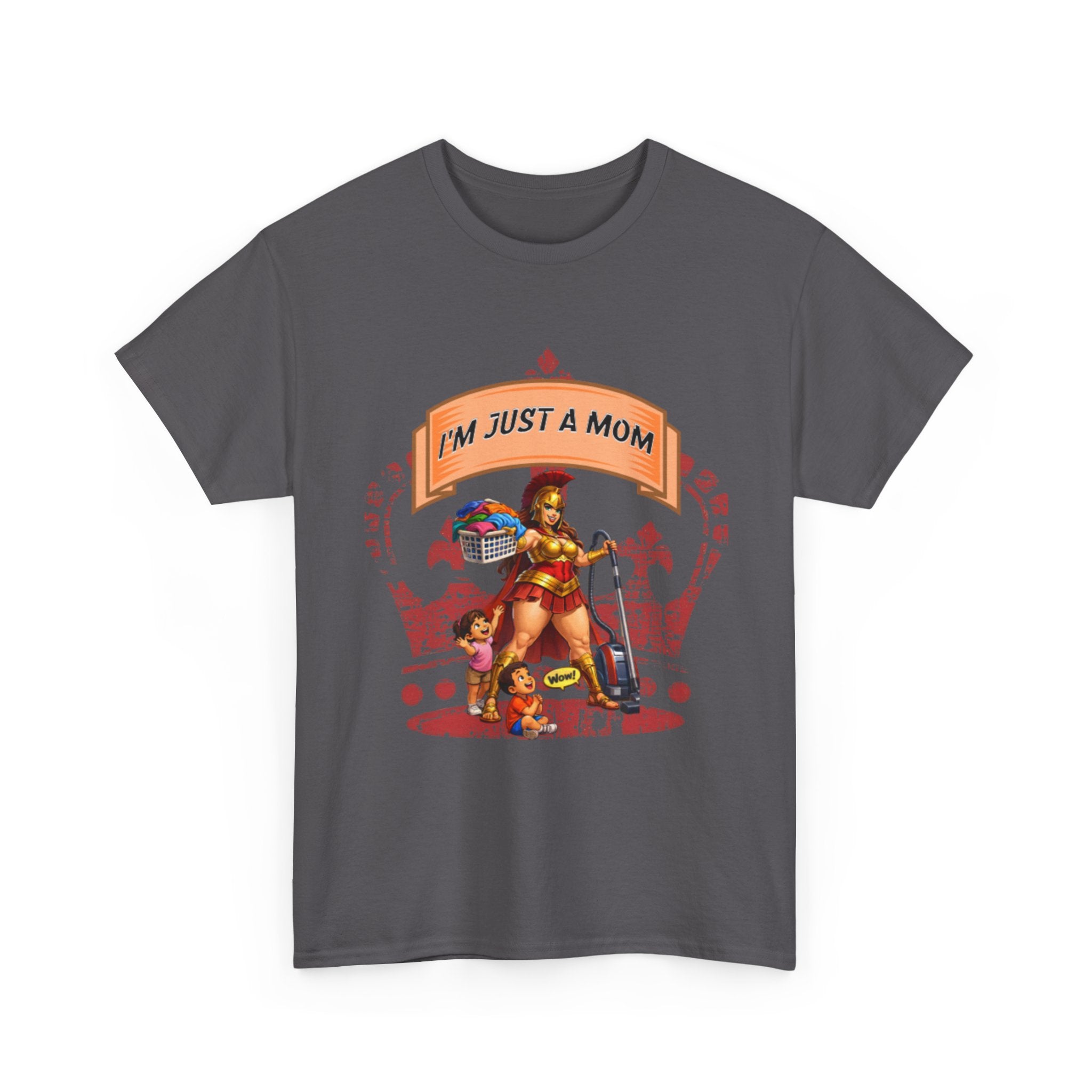 I'm Just a Mom T-Shirt — Funny Mom Graphic Tee for Everyday & Mother's Day