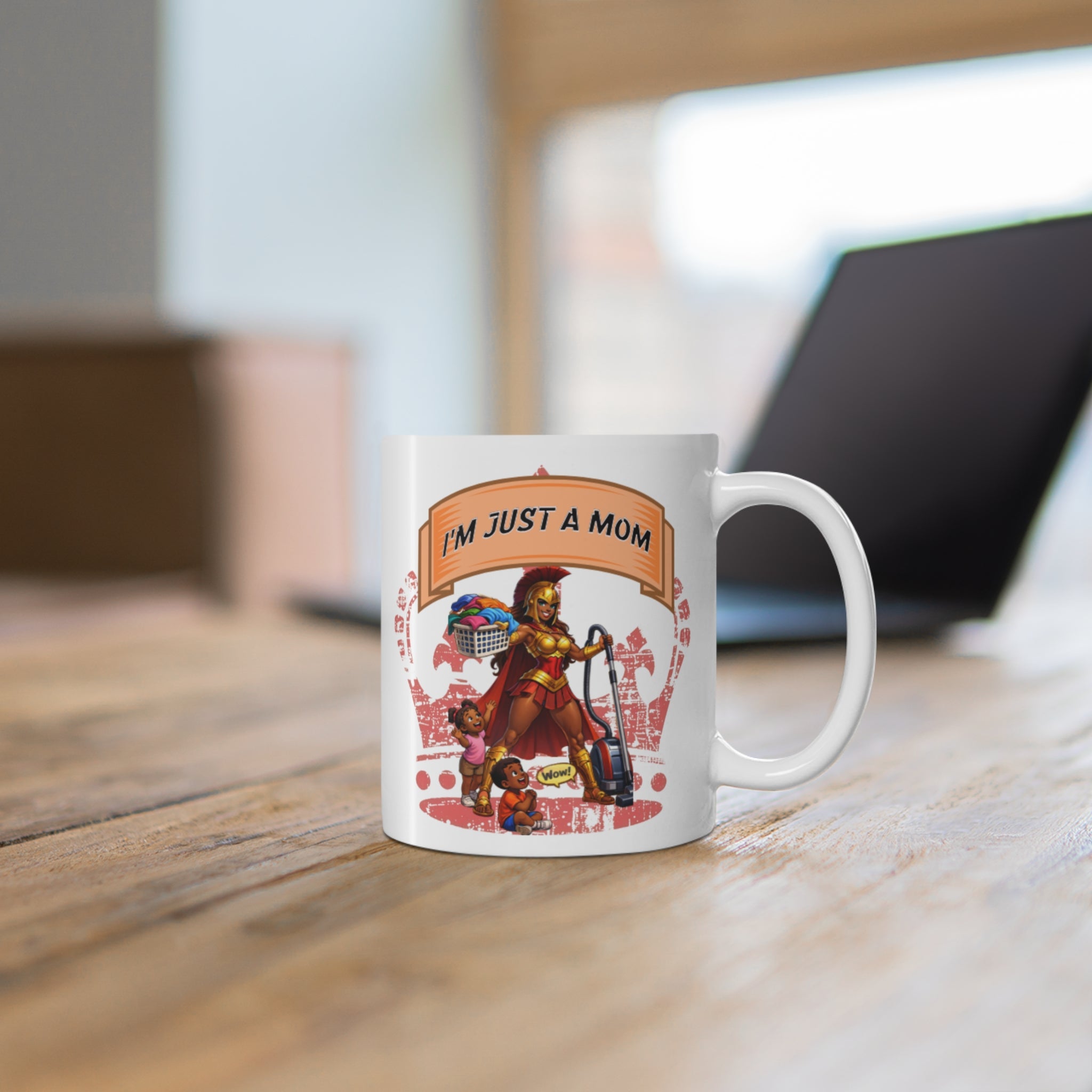 I'm Just A Mom Coffee Mug — 11oz Gift for Mom (Coffee & Tea)