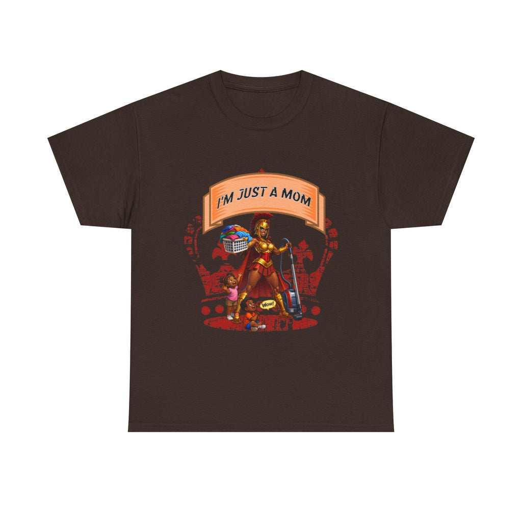 Mom Superhero T-Shirt • "I'm Just a Mom" Graphic Tee for Proud Moms